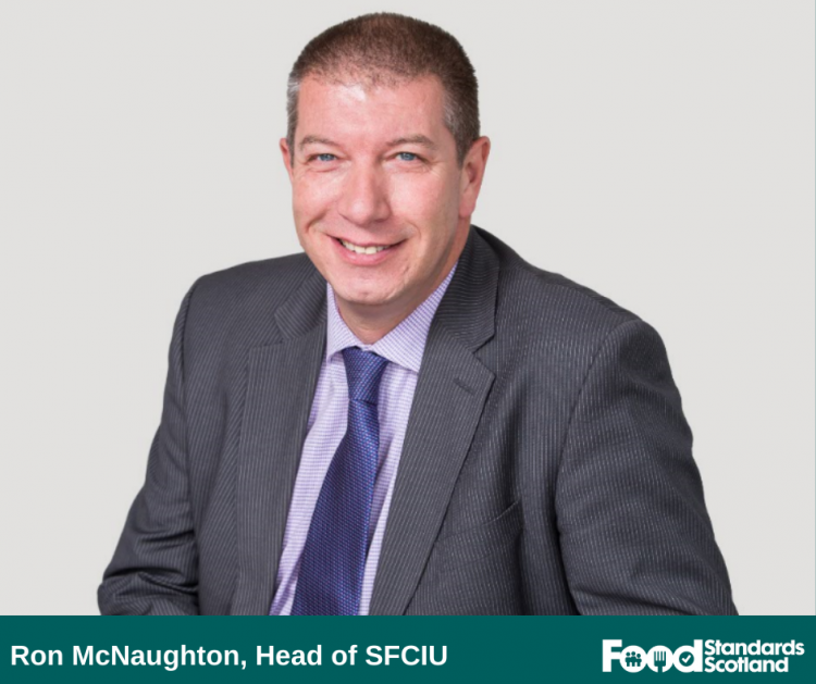 Ron McNaughton, Head of Food Standards Scotland Food Crime and Incidents Unit