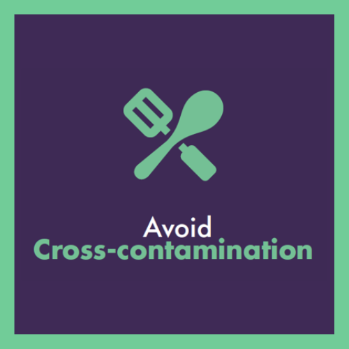 Avoid cross-contamination